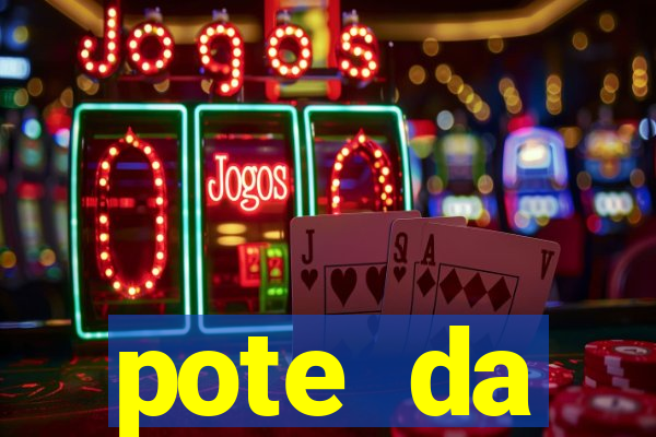 pote da prosperidade riqueza e fortuna 2024